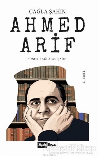Ahmed Arif Siyah Beyaz Yayınları